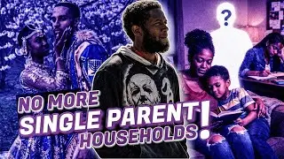 How To Avoid Making A Single Parent Household!!