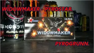 ☆ WIDOWMAKER - PYROSTAR {PYROGRUNN} ☆