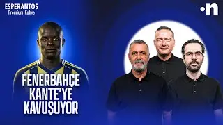 Fenerbahçe'nin yeni yıldızı N'Golo Kante İstanbul'a geliyor | Abdülkerim Durmaz, Serkan A., Emek E.