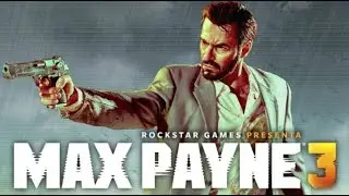 Why Max Payne 3 is My Favorite Game of All Time