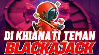 BLACKJACK : NYESEL KAN LU BERKHIANAT DARI GUA😎