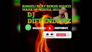 Singeri Beat SENZO (KIBATI) Wake Up Mzuka 2023 by djdiffendatz