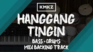 Kamikazee - Hanggang Tingin | Bass + Drums MIDI Backing Track
