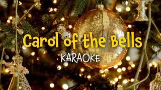 Carol of the Bells : Christmas Karaoke with Lyrics
