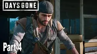 Days Gone - Walkthrough Part 4 No Commentary [HD 1080P]