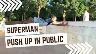 Superman Push Up In Public || Bangalore GKVK ||