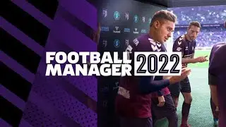 Football Manager 2022 (FM 22) Game officially out.