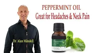 Peppermint Oil for Tension Headaches, Neck Pain and Muscle Spasm - Dr Mandell
