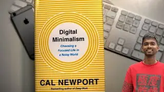 Less Screens, More Life: The Idea of Digital Minimalism