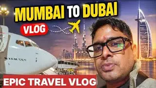 Mumbai to Dubai fast time traveling, company ने ट्रेनिंग के लिए दुबई भेजा, first time in dubai, 