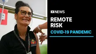 Low vaccination rate concerns in NT Indigenous communities with borders set to open | ABC News