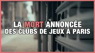 La Mort Annonc&eacute;e des Clubs de Jeux &agrave; Paris