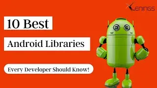 10 Best Android Libraries for Android Development