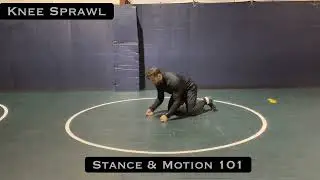 Knee Sprawl | Stance and Motion 101