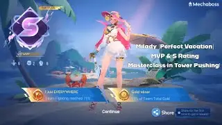 Milady (Perfect Vacation) MVP & S Rating, Masterclass in Tower Pushing!🏰💥 HOK S11 Ranked Gameplay 11