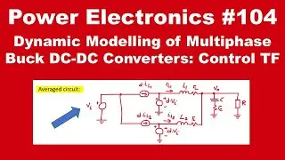 PE #104: Dynamic Modelling of Multiphase Buck DC-DC Converters: Control Transfer Function