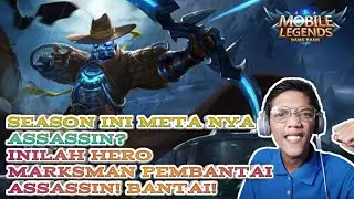 SEASON INI METANYA ASSASSIN? PAKAI HERO INI UNTUK COUNTER META ASSASSIN! BANTAI! | MOBILE LEGENDS