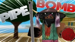 PIPE AND BOMB FRUIT SHOWCASE | HOW TO GET PIPE | KING PIECE