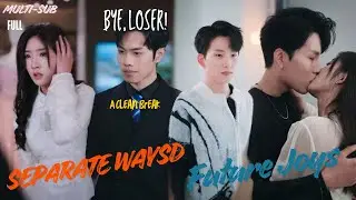 【MULTI SUB】He threw her away like trash, now he's begging on his knees! | Separate Ways, Future Joys