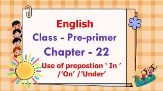 Class -  Pre Primer | English | Easy Learning for Kids | Educational Video
