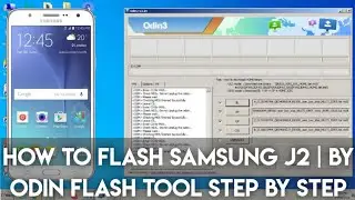 How To Flash Samsung J2 With Official Firmware