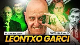 A legendary chess journalist | Leontxo Garcia on Kasparov, Karpov, Anand, Fischer, Polgar and more