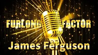 James Ferguson Furlong Factor Finalist