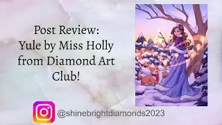 Post Review:Yule by Miss Holly from Diamond Art Club