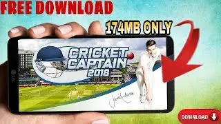 How to download free Cricket Captain 2018 For Android | 174MB Only [ With Proof ]