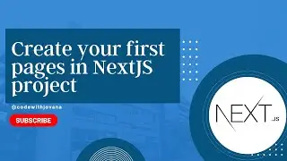 Creating your first pages in NextJS Project #nextjs