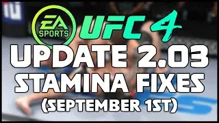 UFC 4! - Update 2.03 Patch Notes!! Ground & Pound Fixes!! (September 1st)