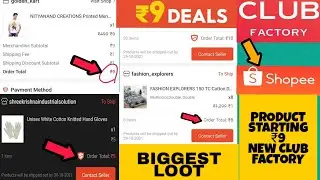 SHOPEE ₹9 FREE SHOPPING LOOT l CLUB FACTORY l #freeshopping