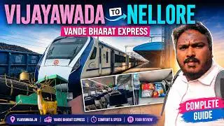 Vijayawada To Nellore In Vande Bharat Express Train Journey #telugutravelvideos #telugutrainvlogs