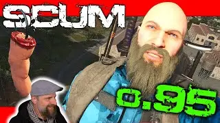 SCUM v0.95 🚜 068: Nochmal zurück!