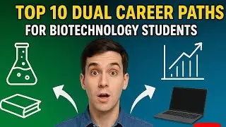 Biotech Students MUST Know These 10 DUAL Career Paths