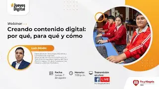 Webinar | Creando contenido digital: por qu&eacute;, para qu&eacute; y c&oacute;mo