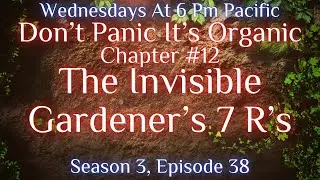 The Invisible Gardener&rsquo;s 7 R&rsquo;s