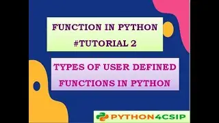 CLASS||12||CS||TYPES OF USER DEFINED FUNCTIONS IN PYTHON