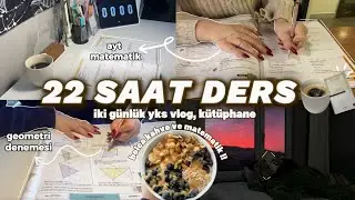 22 saat ders &ccedil;alışmak || k&uuml;t&uuml;phane, trigonometri mezun yks vlog