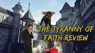 The Tyranny of Faith Review! | Is There Really No Man Above the Law? | Empire of the Wolf #2