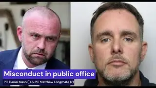 PC Nash and PC Longmate - Sexual activity with a vulnerable person in a police vehicle