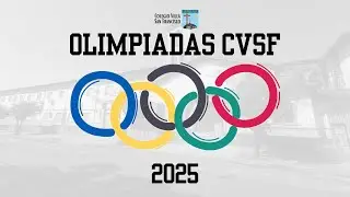 INAUGURACIÓN DE LAS OLIMPIADAS  CVSF 2025