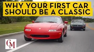 5 Reasons a Classic Should Be Your First Car