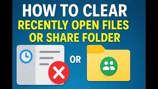clear windows history  | how to clear recently open files or share folder