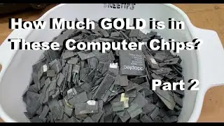Computer Scrap IC Chips Complete Gold Recovery Pt2