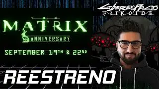 Matrix 25 aniversario: REESTRENO en cines estadounidenses 🎙️ Ciberespacio Frikoide