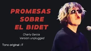 Promesas sobre el bidet ( Charly Garcia ) / Versión MTV unplugged / Karaoke