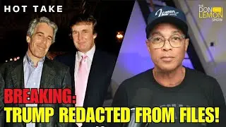 HOT TAKES! - BREAKING: The FBI Redacted Trump's Name From the Epstein Files!!