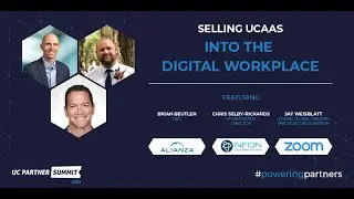 UC Partner Summit 2022: Selling UCaaS into the Digital Workplace