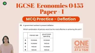 IGCSE Economics 0455 MCQ Practice: Preventing Deflation